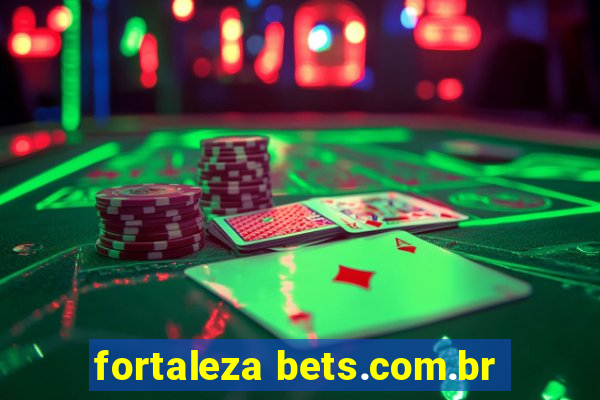 fortaleza bets.com.br